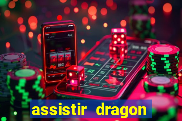 assistir dragon ball super gratis